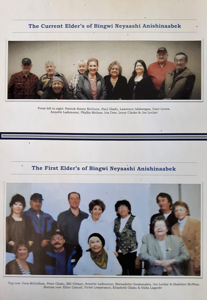 "The Current Elders of Bingwi Neyaashi Anishinaabek" left to right: Patrick, Paul, Lawrence, Gary, Annette, Phylis, Iris, Leory, and Joe. "The First Elder's of Bingwi Neyaashi Anishinaabek" Top row: Vera, Peter, Bill, Annette, Bernadette, Joe, and Madeline. Bottom row: Ellen, Victor, Elizabeth, and Hilda.
